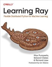 book Learning Ray: Flexible Distributed Python for Machine Learning (Final Release)