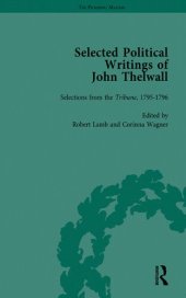 book Selected Political Writings of John Thelwall: Journalism and Selected Writings on Elocution and Oratory, 1797-1809