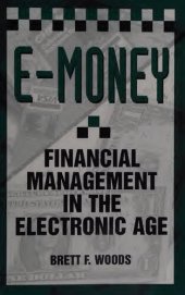 book E-Money: Financial Management In The Electronic Age