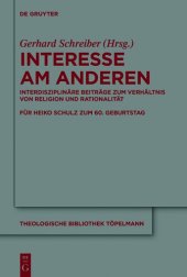 book Interesse am Anderen: Interdisziplinäre Beiträge zum Verhältnis von Religion und Rationalität