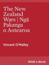 book The New Zealand Wars: Ngā Pakanga O Aotearoa