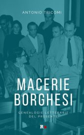 book Macerie borghesi. Genealogie letterarie del presente