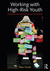 book Working with High-Risk Youth: A Relationship-based Practice Framework