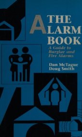 book The Alarm Book: A Guide to Burglar and Fire Alarms