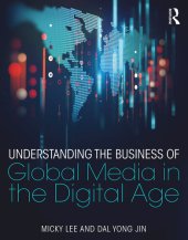 book Understanding the Business of Global Media in the Digital Age