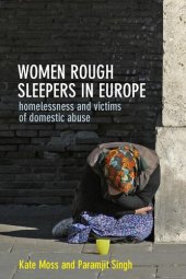 book Women Rough Sleepers in Europe: Homelessness and Victims of Domestic Abuse