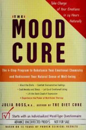 book The Mood Cure: The 4-Step Program to Rebalance Your Emotional Chemistry and Rediscover Your Natural Sense of Well-Being