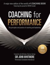 book Coaching for Performance: The Principles and Practices of Coaching and Leadership