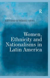 book Women, Ethnicity and Nationalisms in Latin America