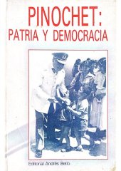 book Pinochet: patria y democracia [contiene afirmaciones negacionistas]