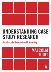 book Understanding Case Study Research: Small-scale Research with Meaning