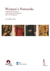 book Women's Networks of Spiritual Promotion in the Peninsular Kingdoms (13th-16th Centuries)