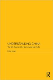 book Understanding China: The Silk Road and the Communist Manifesto