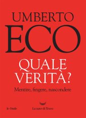 book Quale verità? Mentire, fingere, nascondere