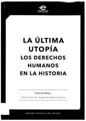 book La última utopía: Los derechos humanos en la historia