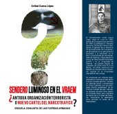 book Sendero Luminoso en el VRAEM (valle de los ríos Apurímac, Ene y Mantaro). ¿Antigua organización terrorista o nuevo cartel del narcotráfico?