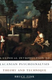 book A Clinical Introduction to Lacanian Psychoanalysis: Theory and Technique