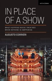 book In Place of a Show: What Happens Inside Theatres When Nothing Is Happening