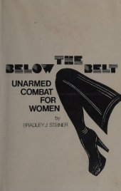 book Below the Belt: Unarmed Combat for Women