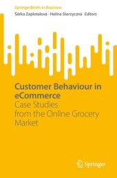 book Customer Behaviour in eCommerce: Case Studies from the Online Grocery Market