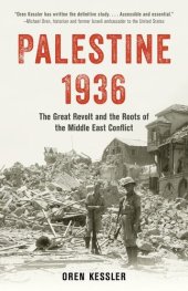 book Palestine 1936: The Great Revolt and the Roots of the Middle East Conflict