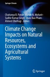 book Climate Change Impacts on Natural Resources, Ecosystems and Agricultural Systems