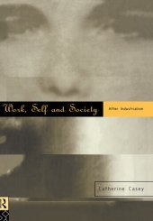 book Work, Self and Society: After Industrialism