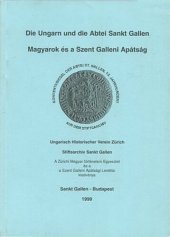 book Die Ungarn und die Abtei Sankt Gallen = Magyarok és a Szent Galleni Apátság