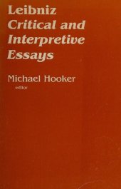 book Leibniz: Critical and Interpretive Essays