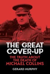 book The Great Cover-Up: The Truth About the Death of Michael Collins