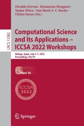 book Computational Science and Its Applications – ICCSA 2022 Workshops: Malaga, Spain, July 4–7, 2022, Proceedings, Part VI