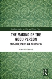 book The Making of the Good Person: Self-Help, Ethics and Philosophy