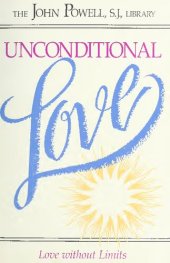 book Unconditional Love: Love Without Limits