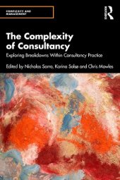 book The Complexity of Consultancy: Exploring Breakdowns Within Consultancy Practice