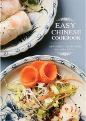book Easy Chinese Cookbook: Authentic Asian Food Chinese Style