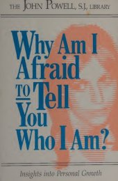 book Why Am I Afraid to Tell You Who I Am? Insights into Personal Growth (featured in Melody Beattie book Codependent No More)