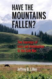 book Have the Mountains Fallen?: Two Journeys of Loss and Redemption in the Cold War