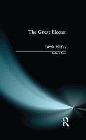 book The Great Elector: Frederick William of Brandenburg-Prussia