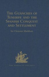 book The Guanches of Tenerife, The Holy Image of Our Lady of Candelaria, and the Spanish Conquest and Settlement, by the Friar Alonso de Espinosa