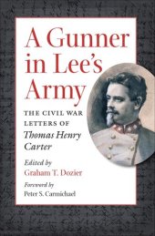 book A Gunner in Lee's Army: The Civil War Letters of Thomas Henry Carter