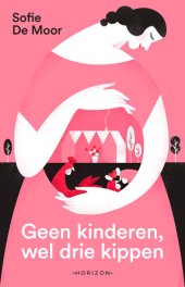 book Geen kinderen, wel drie kippen