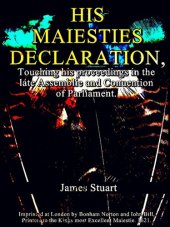 book His Maiesties Declaration, touching his Proceedings in the late Assemblie and Conuention of Parliament