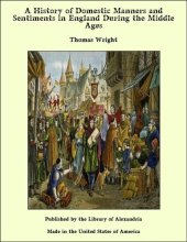 book A History of Domestic Manners and Sentiments in England During the Middle Ages