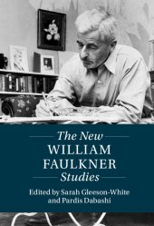 book The New William Faulkner Studies