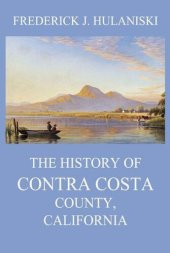 book The History of Contra Costa County, California