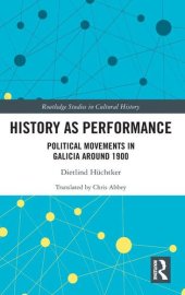 book History as Performance: Political Movements in Galicia Around 1900