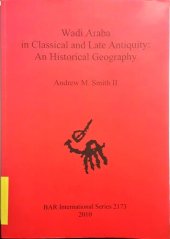 book Wadi Araba in Classical and Late Antiquity: An historical geography