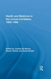 book Health and Medicine in the circum-Caribbean, 1800-1968