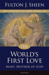 book The World's First Love, 2nd Edtion: Mary, the Mother of God