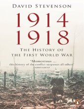 book 1914 - 1918: The History Of The First World War